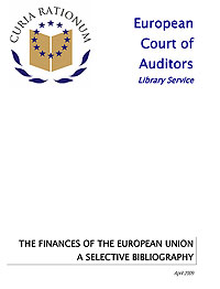 European Court of Auditors, Library Service: The Finances of the European Union - A Selective Bibliography, April 2009